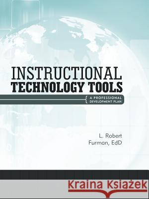 Instructional Technology Tools: A Professional Development Plan