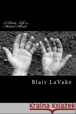 A Poetic Life in Medical Hands