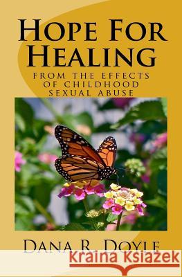 Hope For Healing: from the effects of childhood sexual abuse