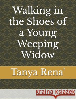 Walking in the Shoes of a Young Weeping Widow