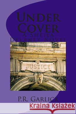 Under Cover: A Sheila Delaney Mystery