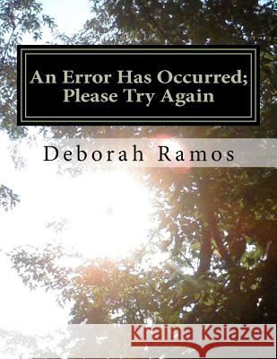 An Error Has Occurred; Please Try Again: A good girl's journey of faith, identity and transformation into womanhood