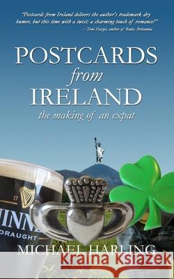 Postcards From Ireland: The Making of an Expat