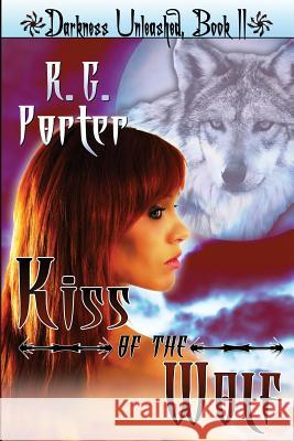 Kiss of the Wolf: Darkness Unleashed