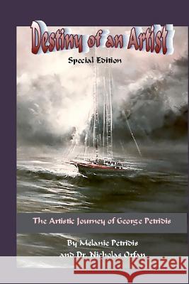 Destiny of an Artist Special Edition: The Artistic Journey of George Petridis