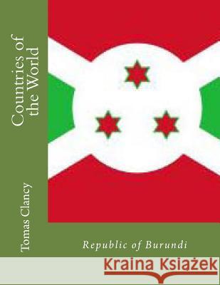 Countries of the World: Republic of Burundi