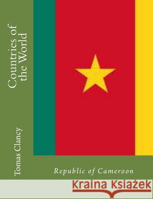 Countries of the World: Republic of Cameroon