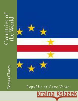 Countries of the World: Republic of Cape Verde