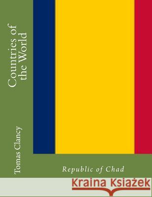 Countries of the World: Republic of Chad