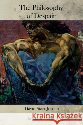 The Philosophy of Despair