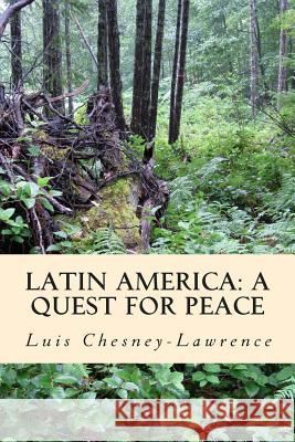 Latin America: A Quest for Peace: The Knot of our Solitute