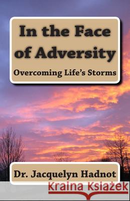 In the Face of Adversity: Overcoming Life's Storms
