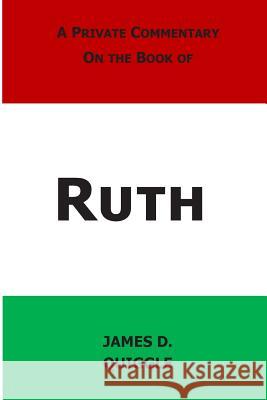 A Private Commentary on the Book of Ruth