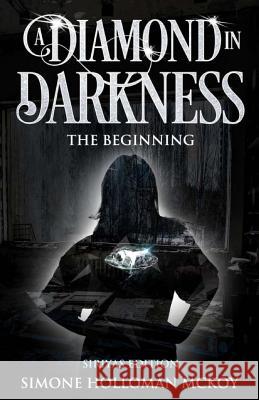 A Diamond in Darkness