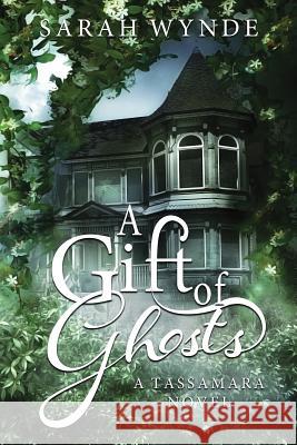 A Gift of Ghosts