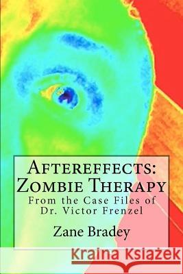 Aftereffects: Zombie Therapy: From the Case Files of Dr. Victor Frenzel