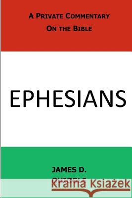 A Private Commentary on the Bible: Ephesians