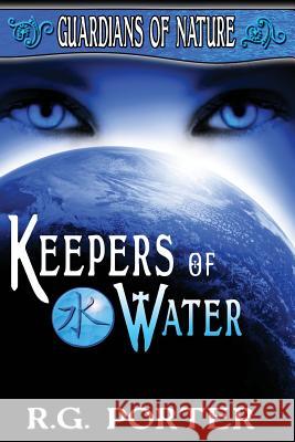 Keepers of Water: Guardian's of Nature