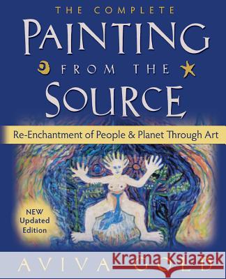 The Complete Painting from the Source: Re-Enchantment of People and Planet Through Art