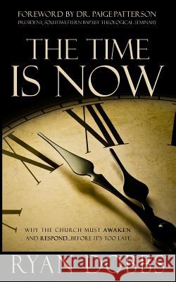 The Time Is Now: Why the Church Must Awaken and Respond...Before It's Too Late