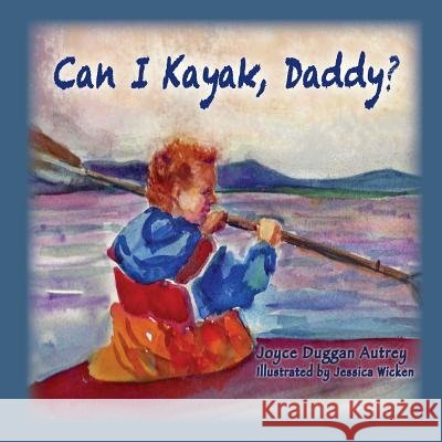 Can I Kayak, Daddy?