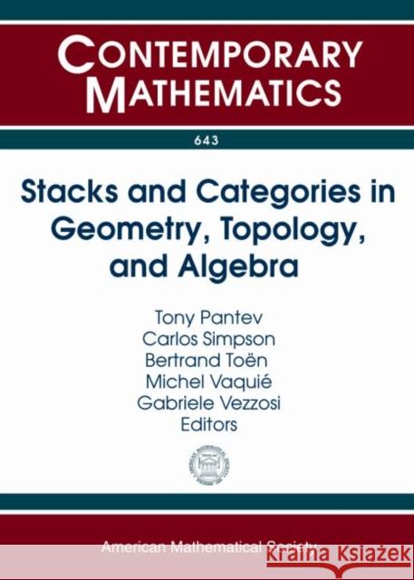 Stacks and Categories in Geometry, Topology, and Algebra