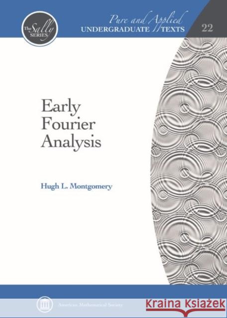 Early Fourier Analysis