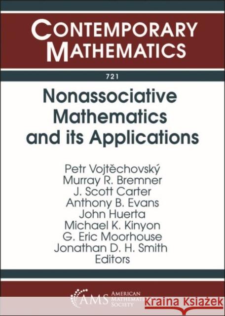 Nonassociative Mathematics and its Applications
