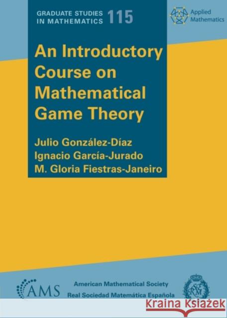 An Introductory Course on Mathematical Game Theory