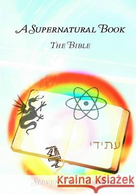 A Supernatural Book - The Bible