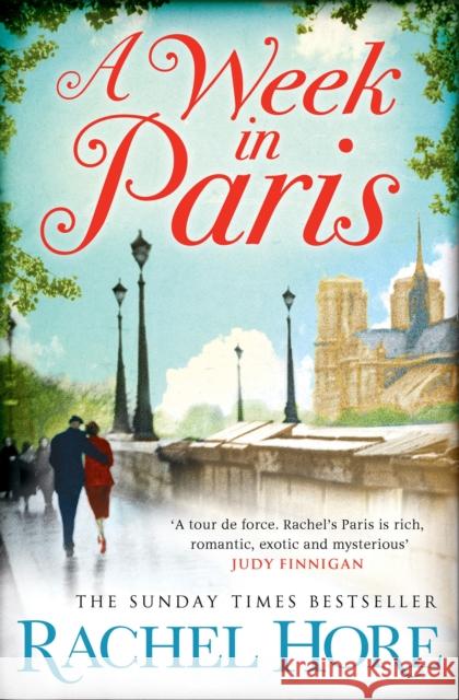 A Week in Paris: A gripping page-turner set in wartime Paris from the Sunday Times bestselling author of The Hidden Years