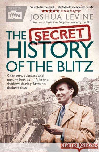 The Secret History of the Blitz