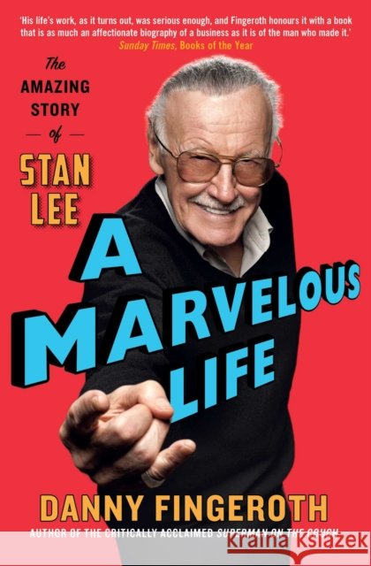 A Marvelous Life: The Amazing Story of Stan Lee