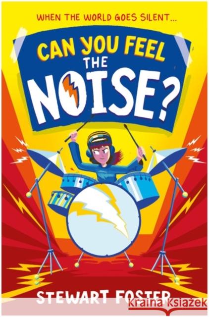 Can You Feel the Noise?