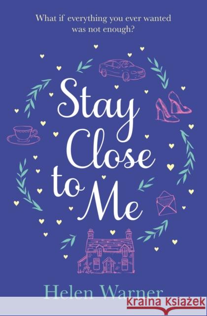 Stay Close to Me: the bestselling romantic read, perfect to curl up with this autumn