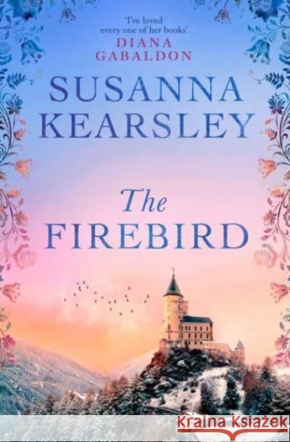 The Firebird: the sweeping story of love, sacrifice, courage and redemption