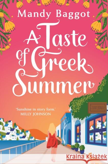 A Taste of Greek Summer: The BRAND NEW Greek Summer romance from author Mandy Baggot