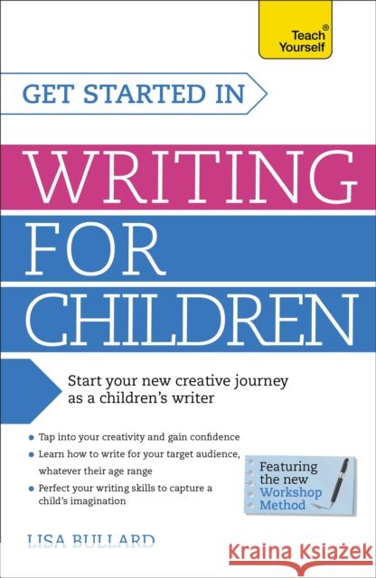 Get Started in Writing for Children