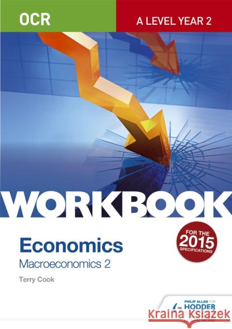 OCR A-Level Economics Workbook: Macroeconomics 2 