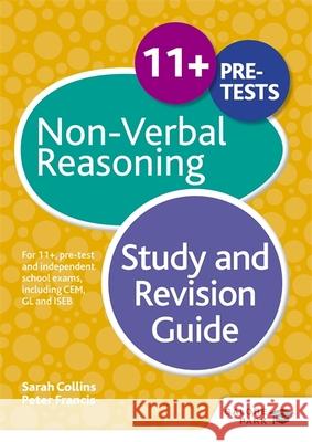 11+ Non-Verbal Reasoning Study and Revision Guide: For 11+, pre-test and independent school exams including CEM, GL and ISEB