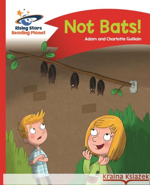 Reading Planet - No Bats! - Red a: Comet Street Kids
