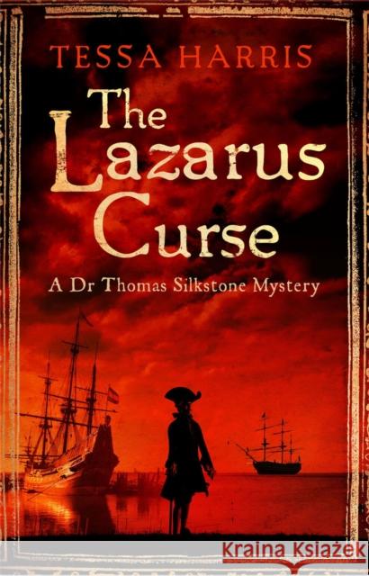 The Lazarus Curse: a gripping mystery that combines the intrigue of CSI with 18th-century history