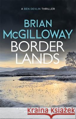 Borderlands: A body is found in the borders of Northern Ireland in this totally gripping novel