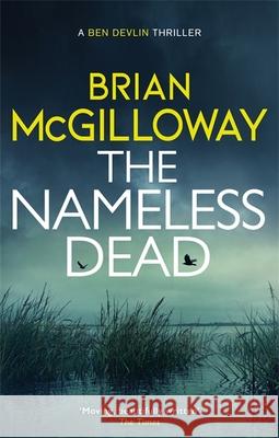 The Nameless Dead: a stunning and gripping Irish crime novel