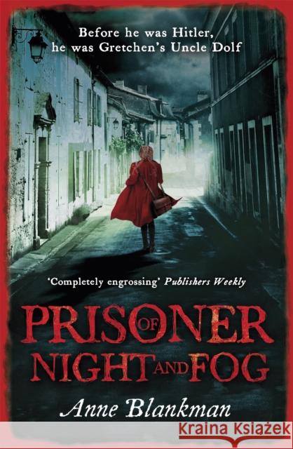 Prisoner of Night and Fog: A heart-breaking story of courage during one of history's darkest hours