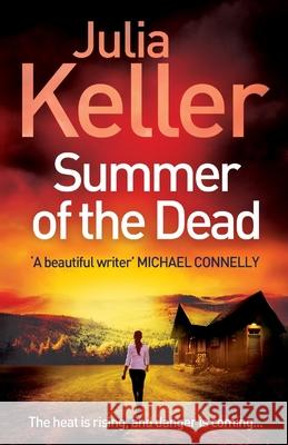 Summer of the Dead (Bell Elkins, Book 3) : A riveting thriller of secrets and murder