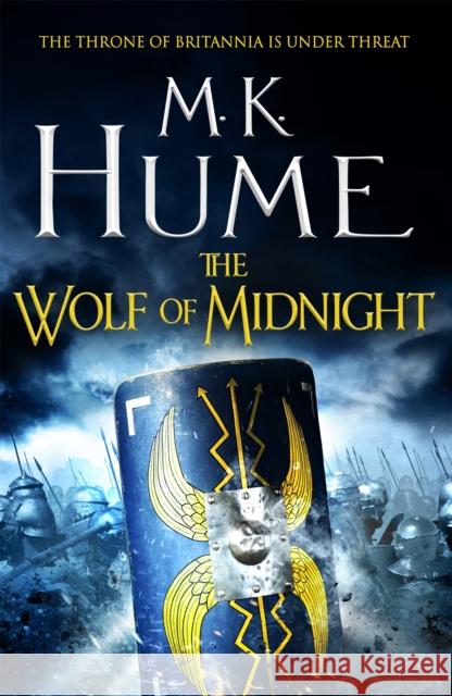 The Wolf of Midnight (Tintagel Book III): An epic tale of Arthurian Legend