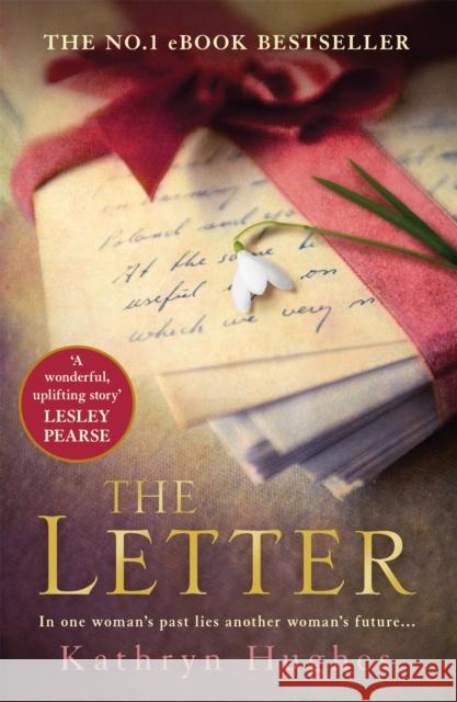 The Letter: The gripping, moving and heart-wrenching Million Copy Bestseller of war, courage and love