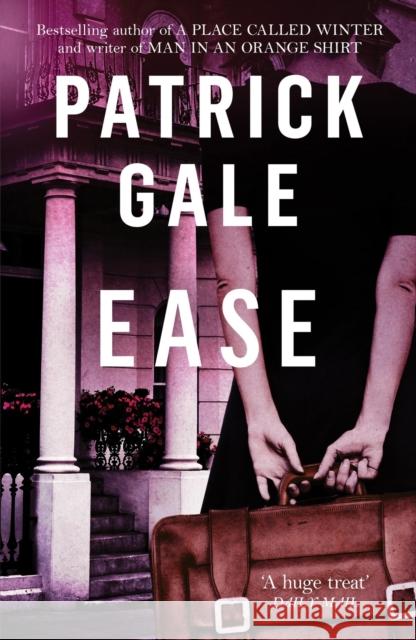 Ease: A gentle, quirky novel of 1980s London and English eccentrics