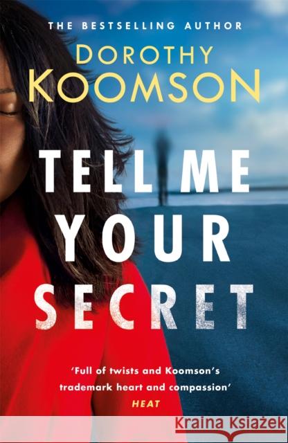 Tell Me Your Secret: the gripping page-turner from the 'Queen of the Big Reveal'